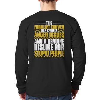 Forklift Operator Anger Issues Forklift Driver Back Print Long Sleeve T-shirt | Mazezy