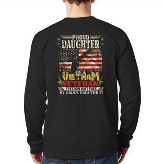 Freedom Isn't Free-Proud Daughter Of A Vietnam Veteran Daddy Back Print Long Sleeve T-shirt | Mazezy