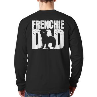 Frenchie French Bulldog Dad Father Papa Fathers Day Back Print Long Sleeve T-shirt | Mazezy