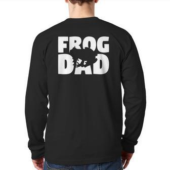 Frog Lover 'Frog Dad' Zoo Keeper Animal Father Frog Back Print Long Sleeve T-shirt | Mazezy