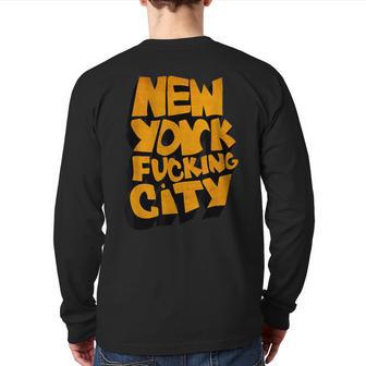 Fucking New York City Tourist Graffiti For Visitors Back Print Long Sleeve T-shirt - Monsterry AU