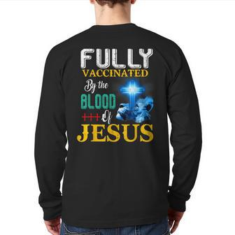 Fully Vaccinated By The Blood Of Jesus Shining Cross & Lion Back Print Long Sleeve T-shirt - Monsterry