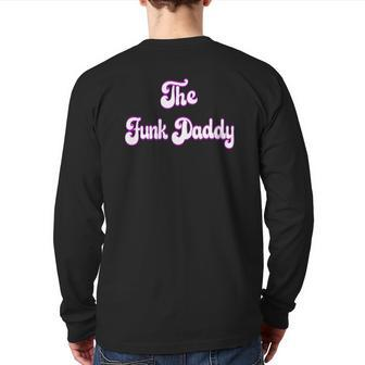The Funk Daddy Father's Day Back Print Long Sleeve T-shirt | Mazezy