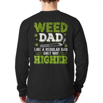 420 Stoner Dad Weed Marijuana Cannabis Pot Leaf Back Print Long Sleeve T-shirt | Mazezy