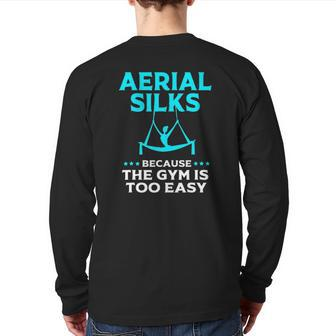 Aerial Silks Gym Humor Aerial Yoga Aerialist Back Print Long Sleeve T-shirt | Mazezy