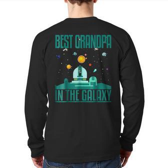 Best Grandpa In The Galaxy For Granddad Back Print Long Sleeve T-shirt | Mazezy