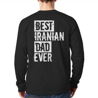 Best Iranian Dad Ever Father's Day Love Back Print Long Sleeve T-shirt | Mazezy AU