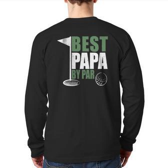 Best Papa By Par Father's Day Golf Dad Grandpa Back Print Long Sleeve T-shirt | Mazezy