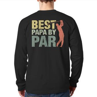 Best Papa By Par Father's Day Golf Shirt Grandpa Back Print Long Sleeve T-shirt | Mazezy
