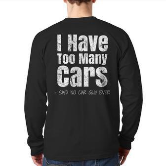 Car Guy I Have Too Many Cars Vintage Back Print Long Sleeve T-shirt - Monsterry CA