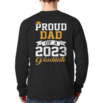 Cool Graduation Family Class Party Proud Dad Graduate For Dad Back Print Long Sleeve T-shirt | Mazezy