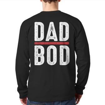 Dad Bod Gym Workout Humor Best Father Back Print Long Sleeve T-shirt | Mazezy