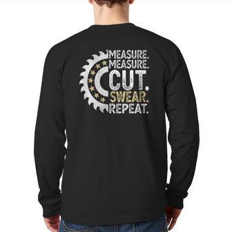 Dad Daddy Measure Cut Handyman Woodworker Father Day Back Print Long Sleeve T-shirt | Mazezy