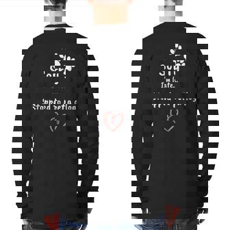 Dog Lover Sorry I'm Late Stopped To Pet A Dog Back Print Long Sleeve T-shirt - Monsterry