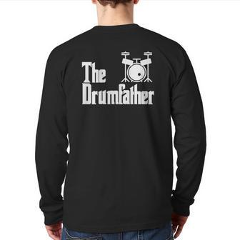 Father's Day The Drum-Father Drummer Musician Dad Back Print Long Sleeve T-shirt | Mazezy