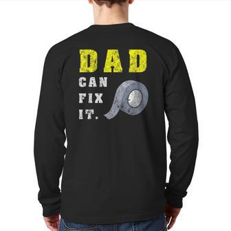 Father's Day Dad Can Fix It Handy Diy Duct Tape Back Print Long Sleeve T-shirt | Mazezy