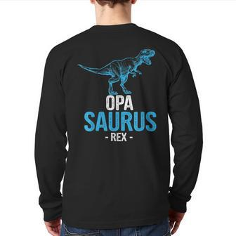 Father's Day For Grandpa Opa Saurus Rex Back Print Long Sleeve T-shirt | Mazezy