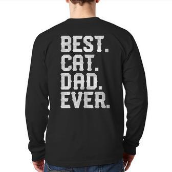 Father's Day T Best Cat Dad Ever Daddy Papa Back Print Long Sleeve T-shirt | Mazezy