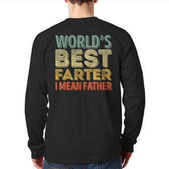 For Dad World's Best Farter Ever I Mean Father Back Print Long Sleeve T-shirt | Mazezy