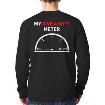 My Give A Shit Meter Marks Nope Pun Adult Dad Jokes Back Print Long Sleeve T-shirt | Mazezy