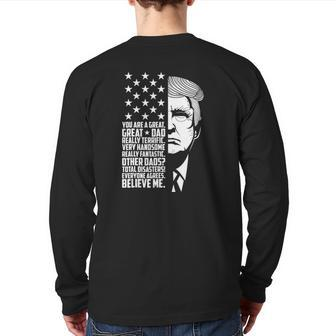 Great Dad Donald Trump Father's Day Back Print Long Sleeve T-shirt | Mazezy