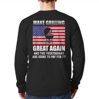Make Grilling Great Again Trump Bbq Pit Master Dad Back Print Long Sleeve T-shirt | Mazezy