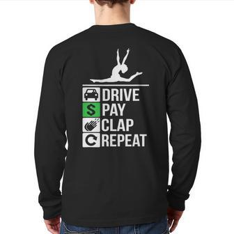Gymnastics Dad Drive Pay Clap Repeat Back Print Long Sleeve T-shirt | Mazezy UK