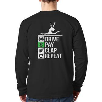 Gymnastics Dad Drive Pay Clap Repeat Back Print Long Sleeve T-shirt | Mazezy