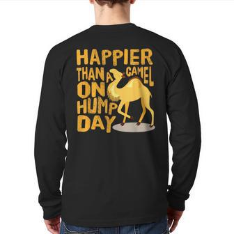 Happier Than A Camel On Hump Day Back Print Long Sleeve T-shirt - Monsterry UK