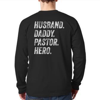 Husband Daddy Pastor Appreciation Preacher Men Back Print Long Sleeve T-shirt | Mazezy