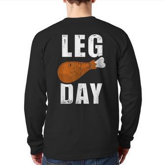 Leg Day For Fitness Exercise Gym Thanksgiving Dinner Back Print Long Sleeve T-shirt - Monsterry DE