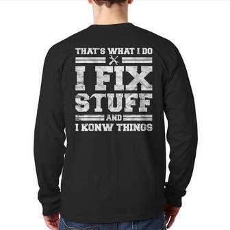 Mechanic Dad For Men That's What I Do I Fix Stuff Back Print Long Sleeve T-shirt | Mazezy