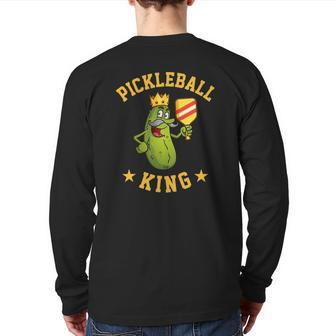 Pickleball King For Men Dad Or Grandpa Back Print Long Sleeve T-shirt | Mazezy