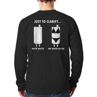 Plumber Hot Water Heater Plumbing Dad Joke Back Print Long Sleeve T-shirt - Monsterry