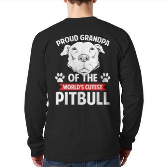 Proud Grandpa Of The World's Cutest Pit Bull Back Print Long Sleeve T-shirt | Mazezy