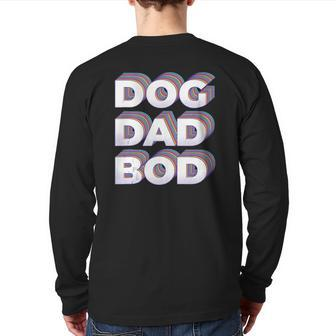 Retro Dog Dad Bod Gym Workout Fitness Back Print Long Sleeve T-shirt | Mazezy