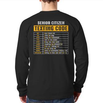 Senior Citizen's Texting Code Fathers Day For Grandpa Back Print Long Sleeve T-shirt | Mazezy
