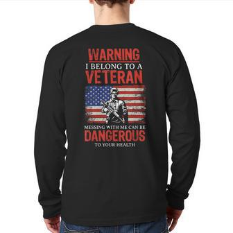 Veteran Wife I Belong To A Veteran Dangerous Warning Back Print Long Sleeve T-shirt | Mazezy DE