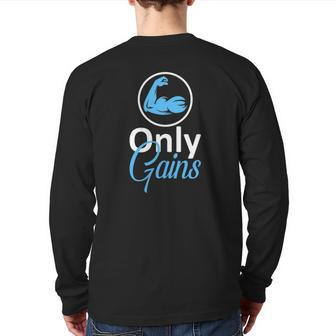 Only Gains Gym Fitness Workout Parody Back Print Long Sleeve T-shirt | Mazezy