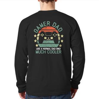 Gamer Dad Like A Normal Dad Father Gamer Back Print Long Sleeve T-shirt | Mazezy