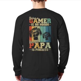Being A Gamer Is An Honor Being Papa Is Priceless Dad Men Back Print Long Sleeve T-shirt | Mazezy