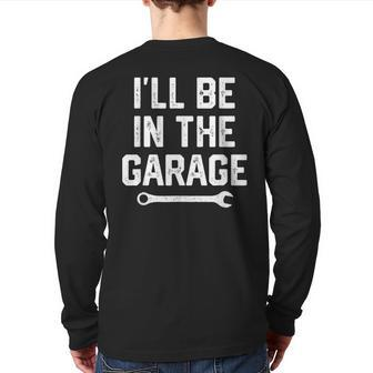 Garage Mechanic Dad Fathers Day For Men Papa From Wife Back Print Long Sleeve T-shirt | Mazezy