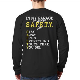 Garage Mechanic Safety First Joke For A Car Guy Dad Back Print Long Sleeve T-shirt | Mazezy