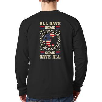 All Gave Some Some Gave All Veterans Day Back Print Long Sleeve T-shirt | Mazezy