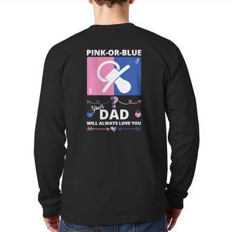 Gender Reveal S For Dad Will Always Love You Back Print Long Sleeve T-shirt | Mazezy
