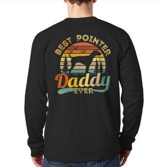German Pointer Dad Best Daddy Dog Lover Retro Vintage Back Print Long Sleeve T-shirt | Mazezy