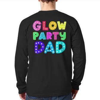 Glow Party Dad Marquee Letters Back Print Long Sleeve T-shirt | Mazezy