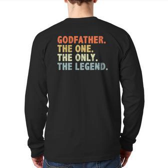 Godfather The One Only Legend Fathers Day For Father Back Print Long Sleeve T-shirt | Mazezy