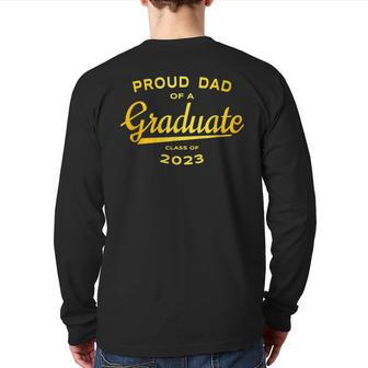 Gold Matching Family Proud Dad 2023 Graduate Back Print Long Sleeve T-shirt | Mazezy