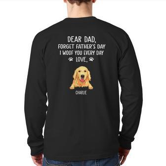 Golden Retriever Dear Dad Forget Father's Day I Woof You Every Day Love Charlie Dog Dad Back Print Long Sleeve T-shirt | Mazezy